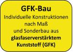 GFK-Konstruktionen / GFK-Bau