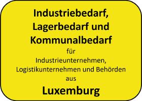 Industriebedarf und Lagerbedarf in Luxemburg