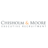 CHISHOLM AND MOORE EXECUTIVE RECRUITMENT