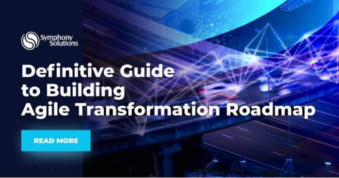 Building Agile Transformation Roadmap: Definitive Guide