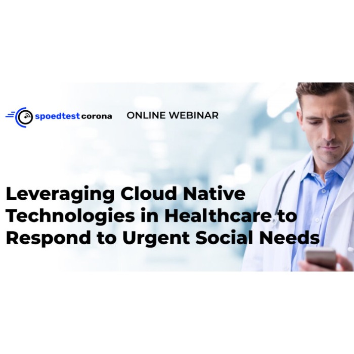 Leveraging cloud native technologies in healthcare 