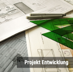 Projekt und Entwicklung