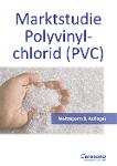 Marktstudie Polyvinylchlorid - PVC (8. Auflage)
