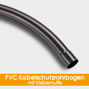 PVC Kabelschutzrohrbogen mit Klebemuffe