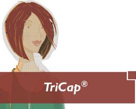 TriCap ®