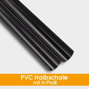 PVC Halbschale mit H-Profil