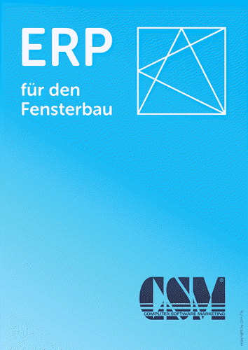 CSM ERP-Lösungen im Fensterbau