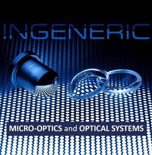 Hochpräzise Mikro-Optiken und optische Systeme von INGENERIC